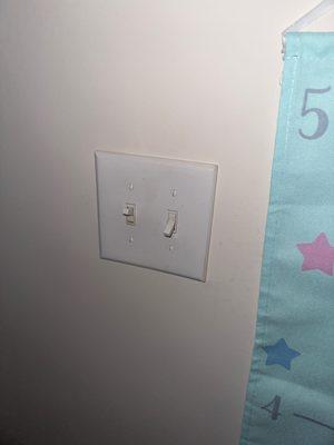 My son room never had a light from the start. So these switches is just for show.