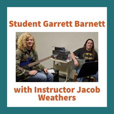 Student Garrett Barnett   With Instructor Jacob Weathers