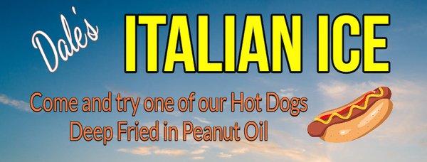 Our Hot Dogs are fried in Peanut Oil.