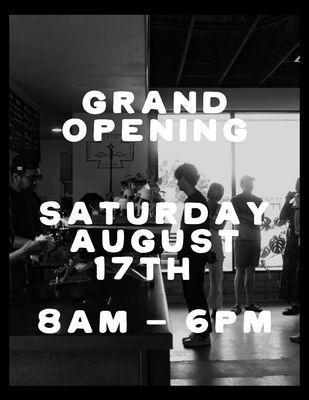 Grand Opening, Saturday, August 17th, 2024