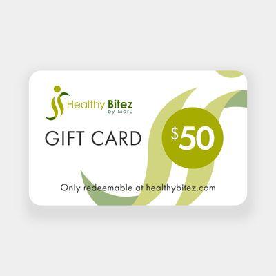 We have Gift Card on our website www.healthybitez.com