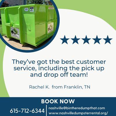 BTDT Nashville takes pride in serving our community & strives to not only deliver dumpsters, but to deliver the best customer service!