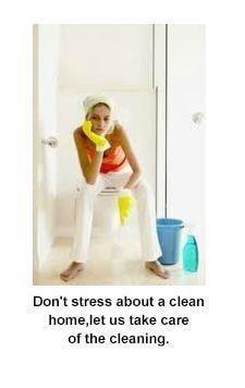 "Don't stress about a clean home, let us take care of the cleaning."