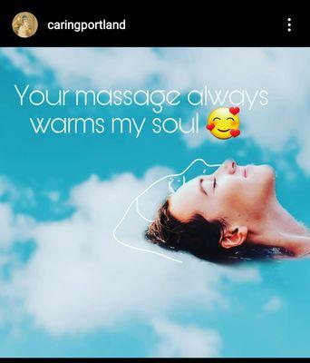 Client quote: Your massage always warms my soul.