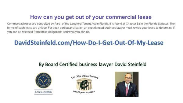 How to get out of your commercial lease by mediator David Steinfeld https://www.davidsteinfeld.com/how-do-i-get-out-of-my-lease.html