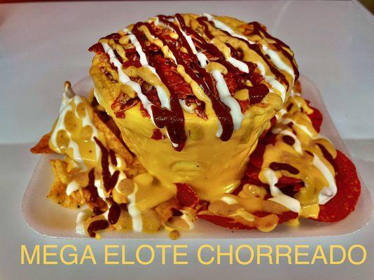 Explosion of Flavors!! Mega Chorreado. Corn filled cup with nacho cheese, chips and tasty sauces. Your tastebuds are already asking for it!!