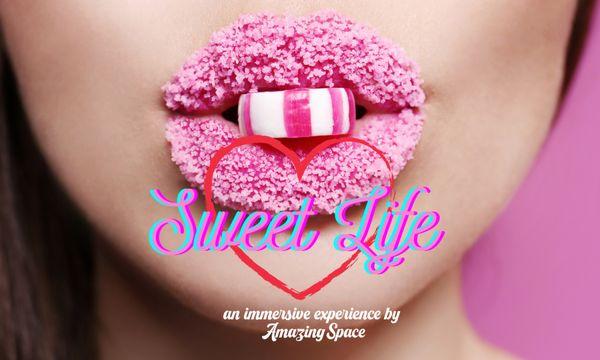 Come enjoy the Sweet Life, an immersive experience by: Amazing Space