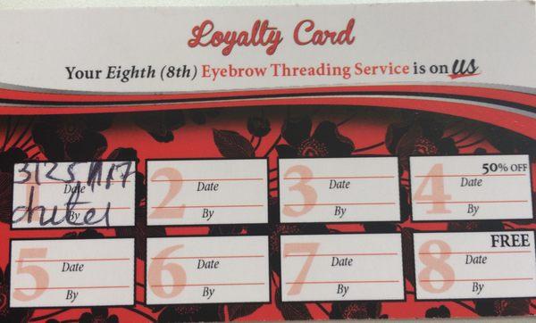 Loyalty card - 4th threading service is 50% off and 8th is free!