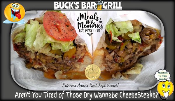 BUCK'S Cheesesteaks are 2nd to NONE! Bring your appetite...