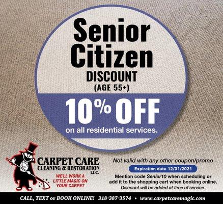 10% discount on all residential services for Senior Citizens. Mention Code : Senior10 when scheduling or add it to the custom request when b