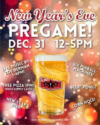 New Year's Eve Pregame with us! 12-5PM, 12/31/23