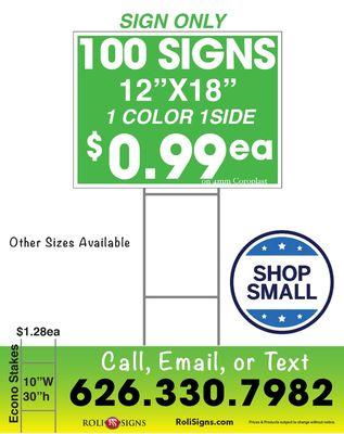 4mm coroplast signs 12x18
1 color 1side 
Qty 100 @ 0.99 each 
Stakes sold separately 

Place your order Today!