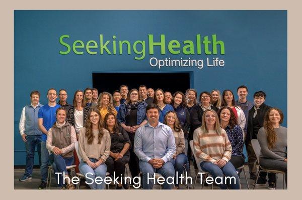 The Seeking Health Team! Dr. Ben Lynch is in the middle - back row!