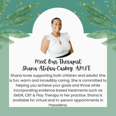 Meet our therapist, Shana Atofau-Caskey!