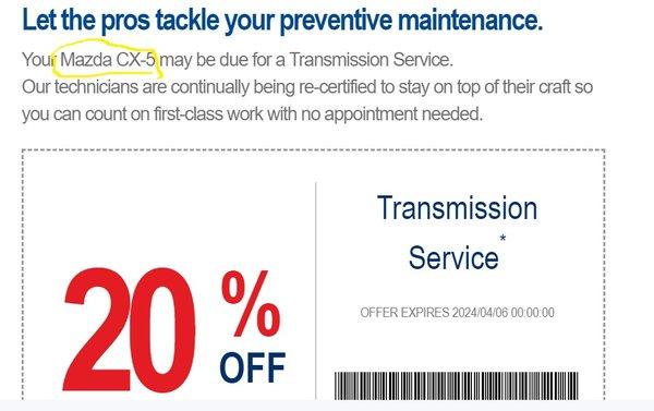 Both emails from Valvoline dated 1/17/24 and 2/6/24, letting me know they work on transmissions with the Brand and model of my vehicle