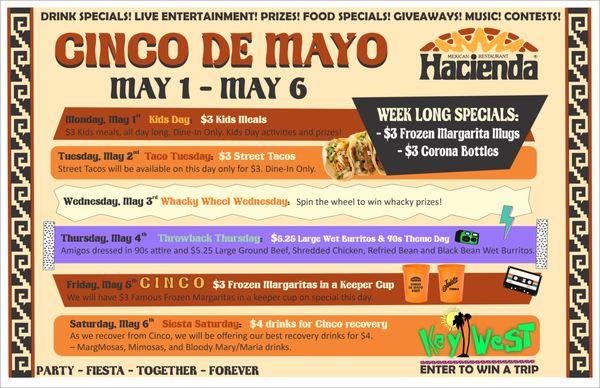 Cinco de Mayo is our specialty! Join us for 90s pricing and a fiesta like there's no tomorrow with specials every day May 1-6 + live music!