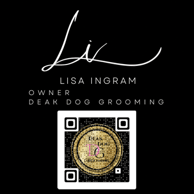 Lisa Ingram, Owner
Deàk Dog Grooming