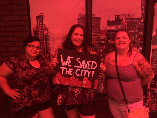 We Saved the City! This was our first escape room and I couldn't have been more please!! It was really thought out well!!