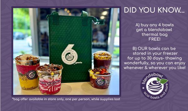 For a limited time- In-store, one per person, while supplies last- buy 4 bowls, get a free thermal bag!