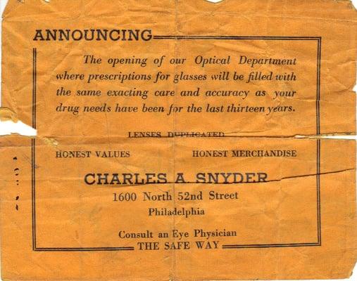 In 1937 Snyder Drugs started dispensing eyeglasses. 1946 marked the opening of Snyder Optical at 215-217 S. 10th St.