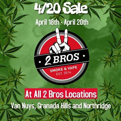 2 bros smoke shop and vape 4/20 sale!