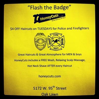 Every Tuesday we offer $4 off for all Police and Fire Fighters!