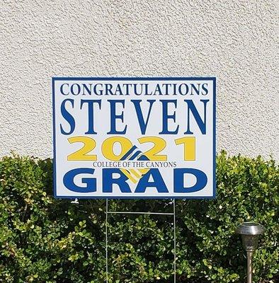 I love the sign they made for my son's graduation. It's exactly what I wanted. The prices are very affordable as well.