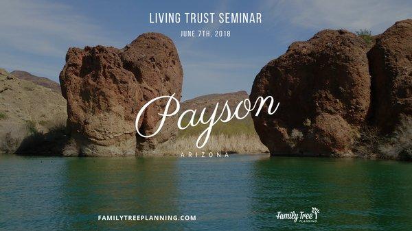 Let Your Peace of Mind Grow with US! JOIN US for a FREE Living Trust Seminar in PAYSON, AZ on June 7th & meet the TEAM at...