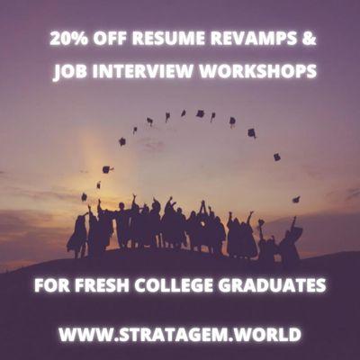 20% off Resume Revamps and Job Interview Workshops - For Fresh College Graduates

Contact us at support@stratagem.world