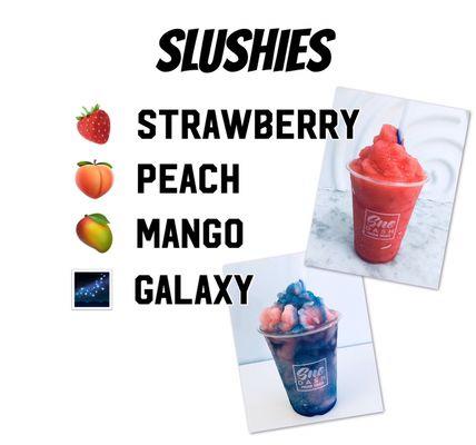 Slushies! Ask about other fruit flavors.