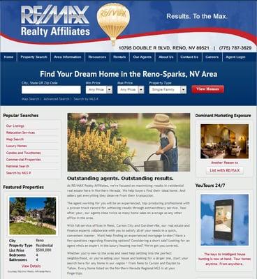 Visit renotothemax.com to search for your next home or for a professional agent to work with.