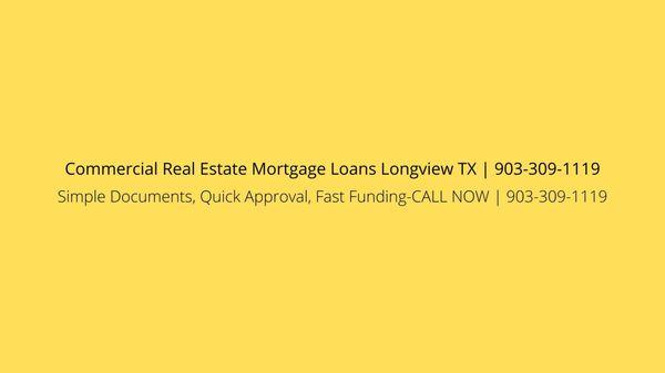 Commercial Real Estate Mortgage Loans Longview TX