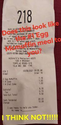 Cashier order / taker made a mistake in entering the order.   What was clearly said two #1 eggmcmuffin meals.    Not just the sandwhich