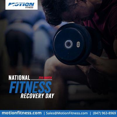 Celebrate National Fitness Recovery Day with #MotionFitness! Wishing you strength, wellness, and vitality on this special occasion.