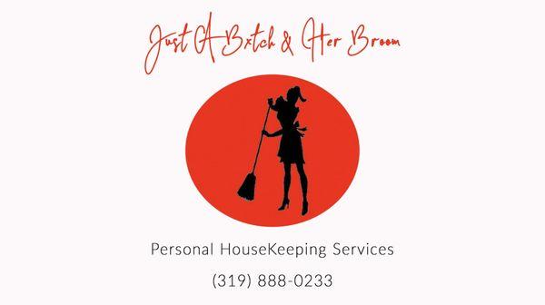 Just A Bxtch & Her Broom Housekeeping Services