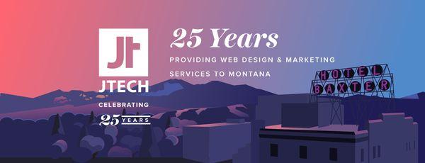 In 2022 JTech celebrates 25 years serving Bozeman, and surrounding areas.