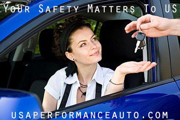 Your Safety Matters To Us! UsaperformanceAuto.Com