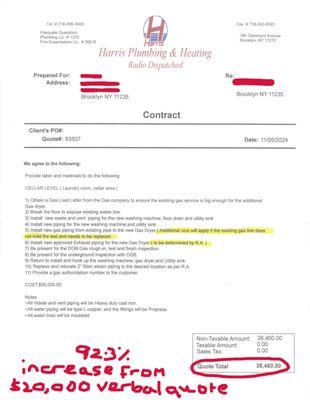 Written quote from Harris Plumbing and Heating is almost 100% more than the $20,000 quoted verbally to me by supervisor at my house.