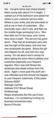 This was my experience in the Subway #2267 broad street  Chattanooga  Manager Cynthia Employee Shana