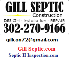 Gill Septic Serving all of Delaware - DNREC LICENCED COMPLETE INSTALL ALL TYPES OF SYSTEMS OR REPAIRS DONE TO PASS THE CLASS E INSPECTIONS