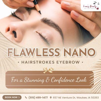 Elevate Your Look with Flawless Nano Hairstrokes Eyebrows! 
 Want eyebrows that look natural and boost your confidence? 
 Our techni