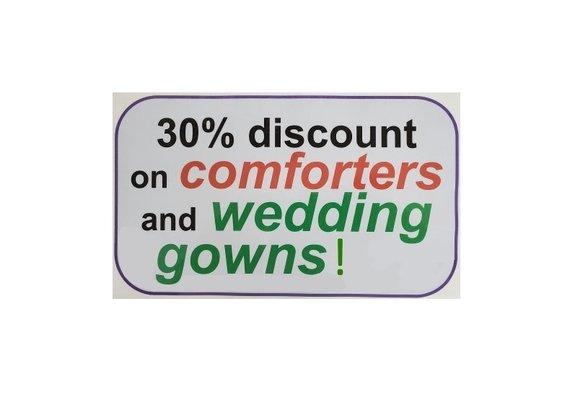 Our current promotion - 30% off comforters and wedding gowns!