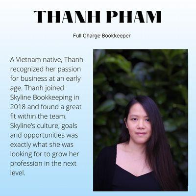 At Skyline, we are very thankful for our staff.Thanh Pham is our Full Charge Bookkeeper. For her full bio: skylinebookkeeping.com/team