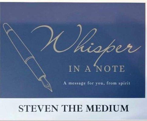 Whisper in a note -

A note handwritten by me,
But dictated to me, 
By your loved one in spirit