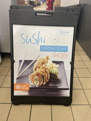 sushi  wednesday $4.99  in the store