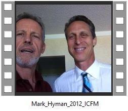 Mark Hyman, MD, Chairman Institute for Functional Medicine with Dr. Young in 2012