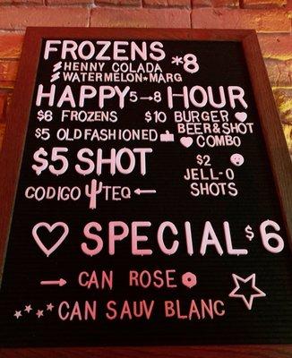 Specials and happy hour menu. They also have a physical menu with other options