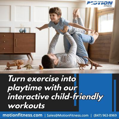 Turn exercise into playtime with our interactive child-friendly workouts. Visit #MotionFitness today and make fitness fun for your kids!