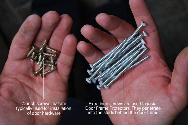 Extra long screws replace the short standard screws to help prevent door kick-ins.