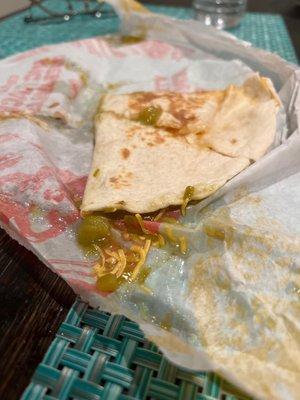 They put so much green sauce in the quesadilla that you cannot even taste the cheese